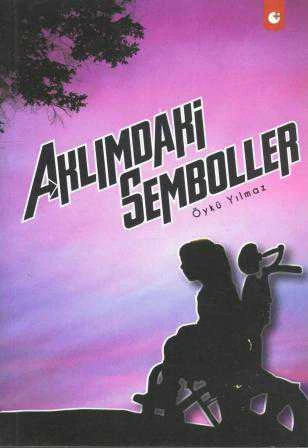 Aklımdaki Semboller / 2017 Yılı İlk Baskısı