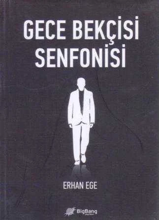Gece Bekçisi Senfonisi - 2013 Yılı İlk Baskısı