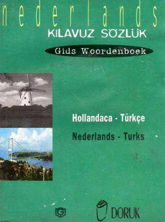 Hollandaca-Türkçe Kılavuz Sözlük
