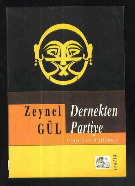 Dernekten Partiye (Avrupa Alevi Örgütlenmesi) / 1999 Yılı İlk Baskısı