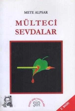 Mülteci Sevdalar (2019 Yılı İkinci Baskısı)