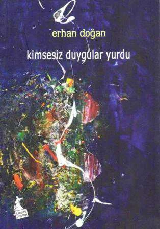 Kimsesiz Duygular Yurdu (2011 Yılı İlk Baskısı)