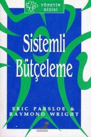 İlkkaynak Yönetim Dizisi - Sistemli Bütçeleme (Birinci Baskı)