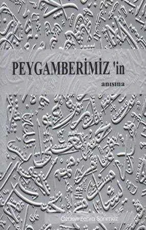 Peygamberimizin Anısına - 2001 Yılı İlk Baskısı