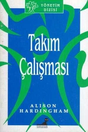 İlkkaynak Yönetim Dizisi - Takım Çalışması (Birinci Baskı)