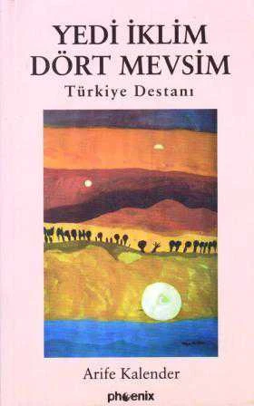 Yedi İklim Dört Mevsim (Türkiye Destanı)