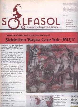 Solfasol Ankara'nın Gayriresmi Gazetesi "Yüksel'de Herkes Sustu, Sopalar Konuştu / Şiddetten (Başka Çare Yok) mu" Yıl: 2011 Sayı: 4