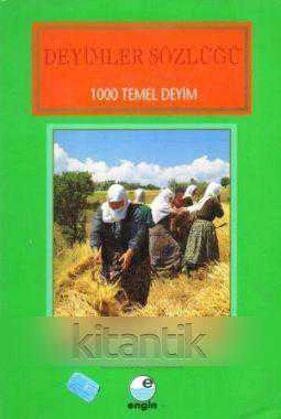 DEYİMLER SÖZLÜĞÜ / 1000 TEMEL DEYİM