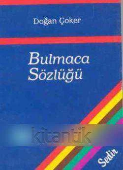 Bulmaca Sözlüğü - 1995 Yılı İlk Baskısı
