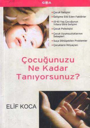 Çocuğunuzu Ne Kadar Tanıyorsunuz? - 2006 Yılı İlk Baskısı
