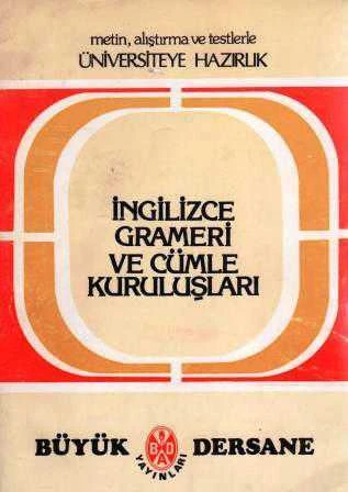 Metin Alıştırma ve Testlerle Üniversiteye Hazırlık İngilizce Grameri ve Cümle Kuruluşları