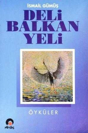 Deli Balkan Yeli "Öyküler" / 1994 Yılı İlk Baskısı