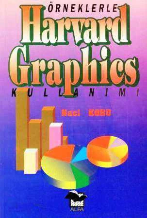Örneklerle Harvard Graphıcs Kullanımı (1993 Yılı İlk Baskısı)