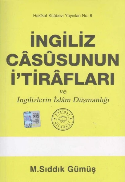 İngiliz Casusun İ'tirafları ve İngilizlerin İslam Düşmanlığı - 2016 Yılı Baskısı