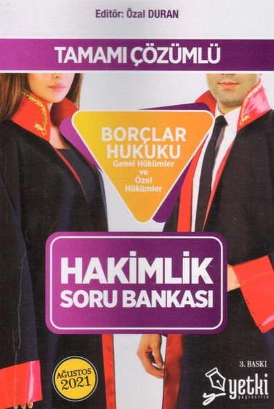 Tamamı Çözümlü Borçlar Hukuku Genel Hükümler ve Özel Hükümler Hakimlik Soru Bankası