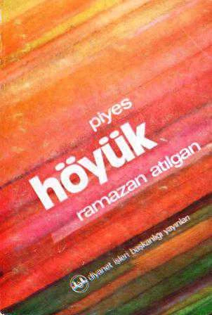 Höyük (Piyes) / 1974 Yılı İlk Baskısı