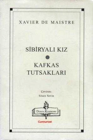 Sibiryalı Kız - Kafkas Tutsakları (İki Öykü Birarada) / Sitare Sevin Çevirisi (2000 Yılı Birinci Baskısı)