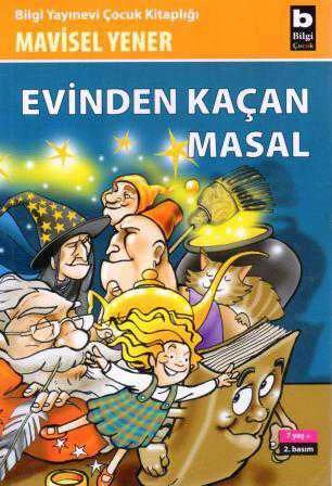 Evinden Kaçan Masal (2007 Yılı İkinci Baskısı)