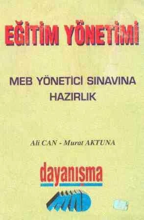Eğitim Yönetimi (MEB Yönetici Sınavına Hazırlık) - 1996 Yılı İlk Baskısı