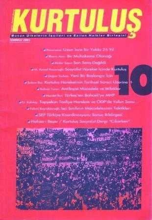 Teori - Pratik Dergi KURTULUŞ "Bütün Ülkelerin İşçileri ve Ezilen Halkları Birleşin" Yıl: Temmuz 2001 Sayı: 10