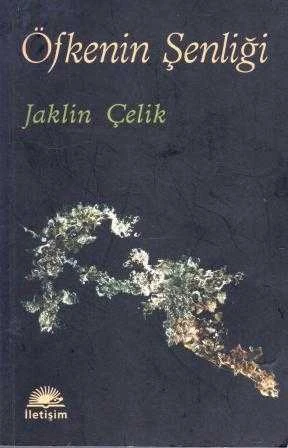 Öfkenin Şenliği (2011 Yılı İlk Baskısı)