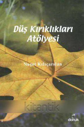 DÜŞ KIRIKLIKLARI ATÖLYESİ