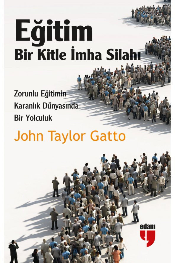 EĞİTİM:BİR KİTLE İMHA SİLAHI