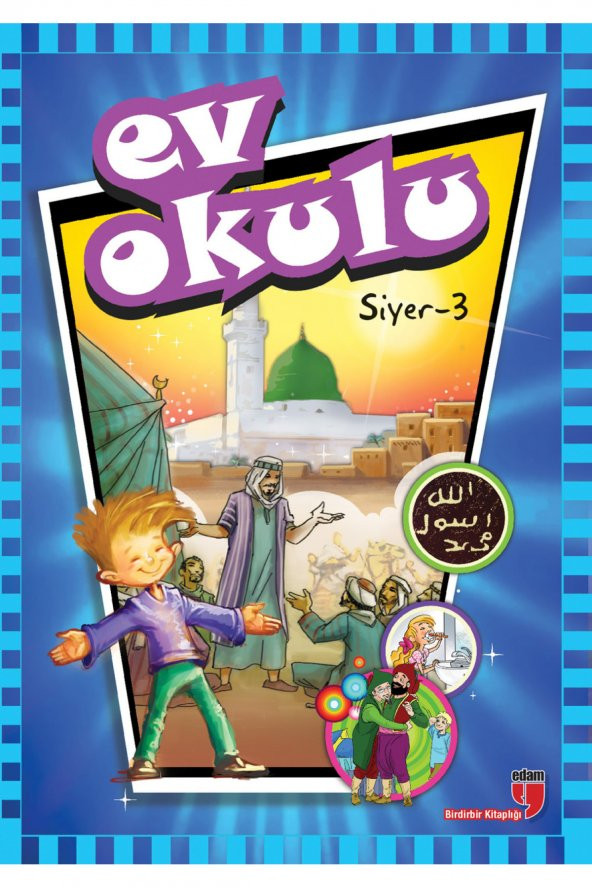 EV OKULU SİYER-3