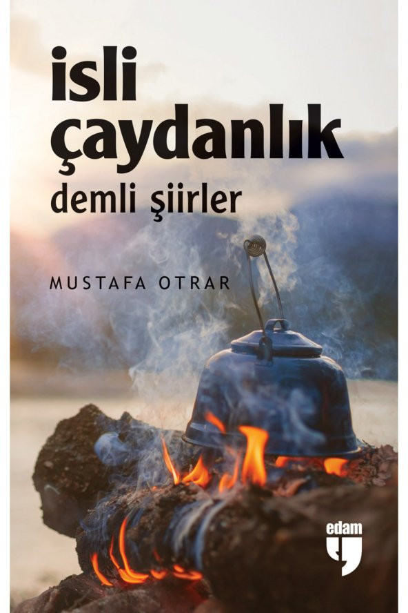 İSLİ ÇAYDANLIK demli şiirler