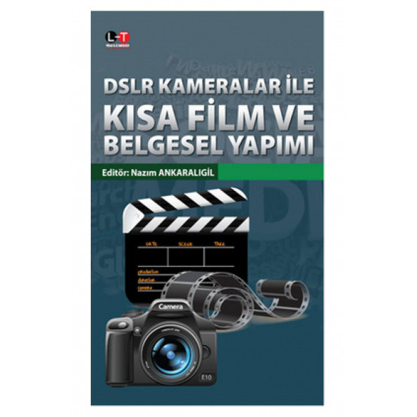 DSLR Kameralar İle Kısa Film ve Belgesel Yapımı Nazım Ankaralıgil