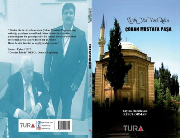 Araştırmacı Resul Orman Tarihe Yön Veren Adam Çoban Mustafa Paşa