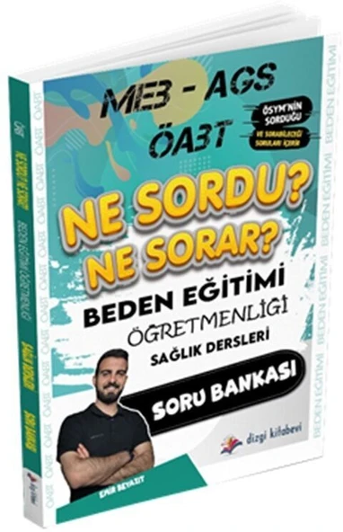 MEB AGS ÖABT Beden Eğitimi Öğretmenliği Ne Sordu Ne Sorar Sağlık Dersleri Soru Bankası Dizgi Kitap