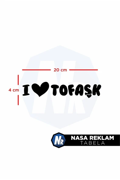 Ftmoto  Nasa Reklam 20x4 Cm I Love Tofaşk Oto Sticker Araba Cam Sticker - 2