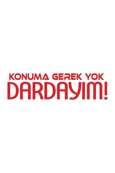Ftmoto  Konuma Gerek Yok Dardayım Oto Cam özel yeni sticker özel yeni sticker 20*5 Cm