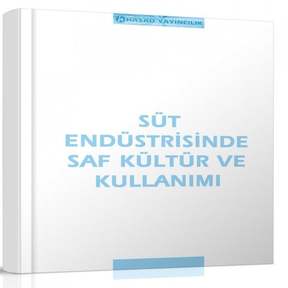 Süt Endüstrisinde Saf Kültür ve Kullanımı Kitabı