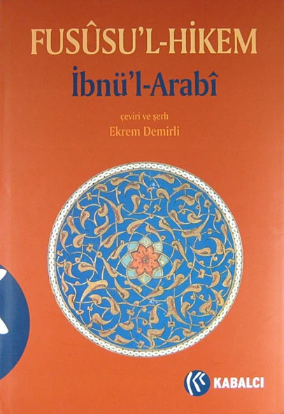Muhyiddin İbnü'l-Arabi - Füsusu'l-Hikem (Ciltli)