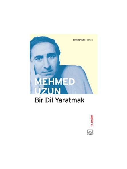 Bir Dil Yaratmak – Mehmed Uzun ürün görseli