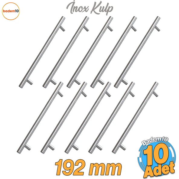 Pürüzsüz İnox Metal Kulp 10 Adet 192 mm Mobilya Mutfak Çekmece Dolap Dolabı Kulbu Kulpu Kulpları