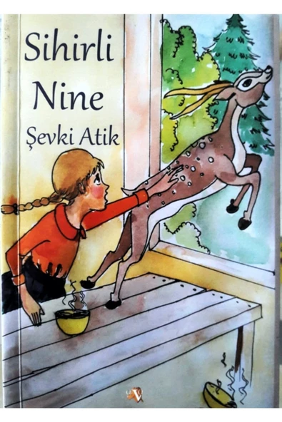 KIRTASİYEM Sihirli Nine Şevki Atik Ava Yayınları Hikaye