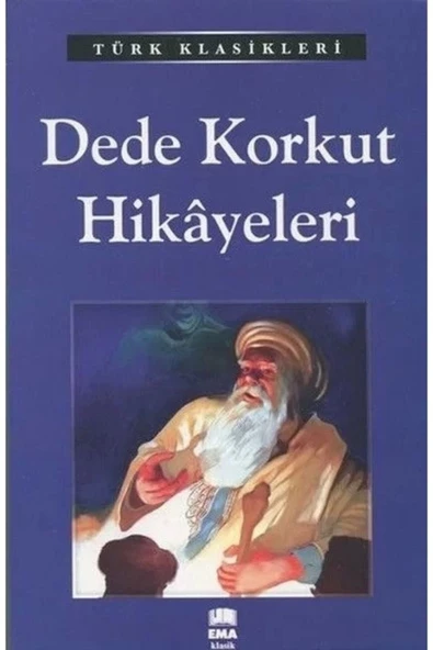 Ema Klasik Dede Korkut Hikayeleri