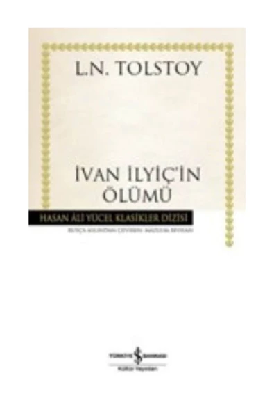 İvan İlyiç'in Ölümü  Lev Nikolayeviç Tolstoy