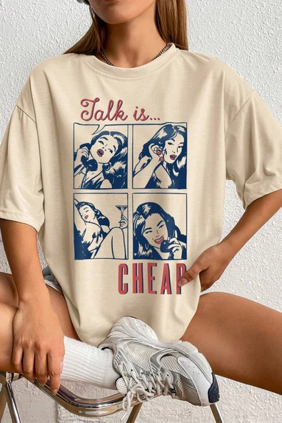 Unisex Talk is Cheap Baskılı Oversize Tshirt - 6