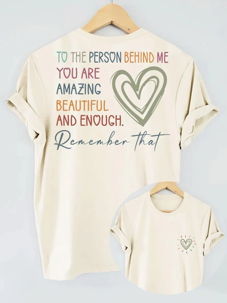 Remember That Baskılı Tasarım Tshirt