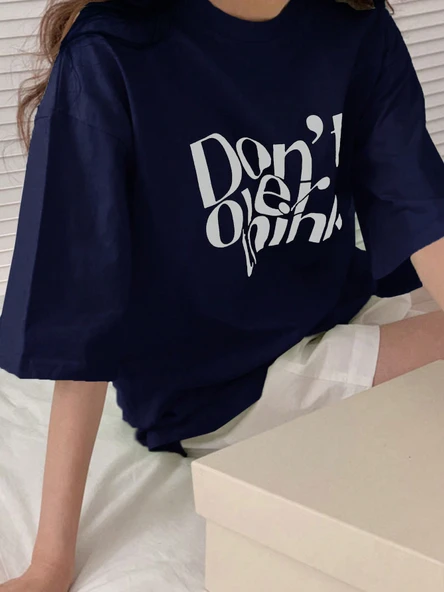 Dont Over Think Baskılı Tasarım Tshirt - 6