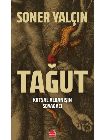 Tağut-Kutsal Aldanışın Soyağacı