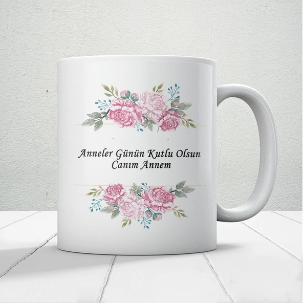 Anneler Günün Kutlu Olsun Canım Annem Yazılı Hediyelik Kupa Mod6