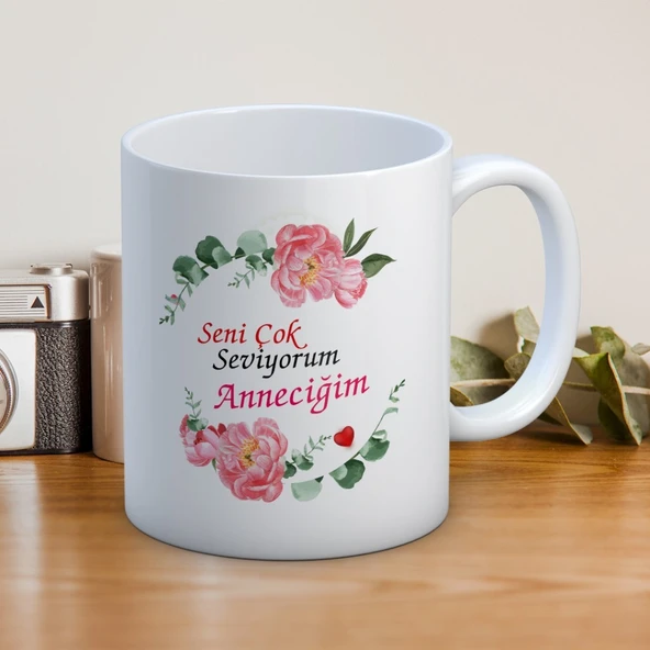 Seni Çok Seviyorum Anneciğim Baskılı Anneler Günü Hediyelik Kupa Mod2