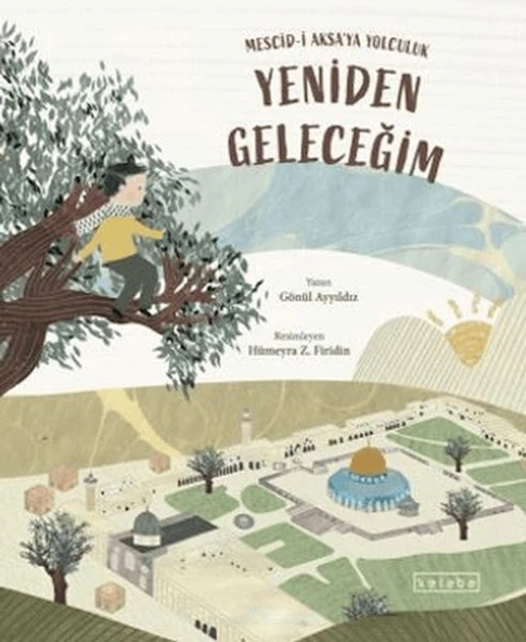 Yeniden Geleceğim - Mescid-i Aksa ya Yolculuk