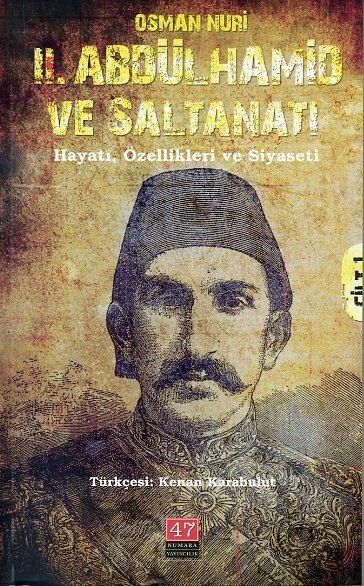 II. Abdülhamid ve Saltanatı Cilt: 1