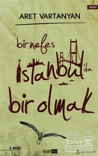 Bir Nefes İstanbul'da Bir Olmak